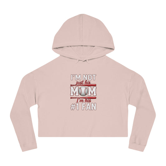 “I’m Not Just His Mom, I’m His #1 Fan” Cropped Hoodie – Cozy Cotton-Blend | Trendy Fit | Game Day Essential