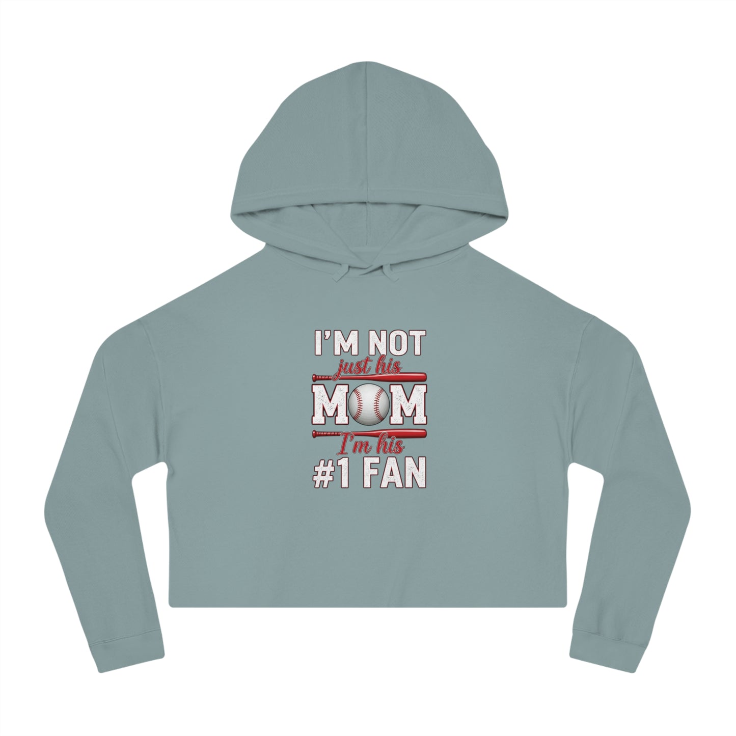 “I’m Not Just His Mom, I’m His #1 Fan” Cropped Hoodie – Cozy Cotton-Blend | Trendy Fit | Game Day Essential