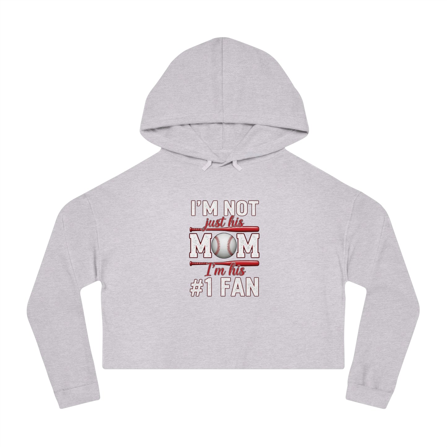 “I’m Not Just His Mom, I’m His #1 Fan” Cropped Hoodie – Cozy Cotton-Blend | Trendy Fit | Game Day Essential