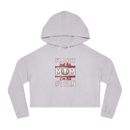 “I’m Not Just His Mom, I’m His #1 Fan” Cropped Hoodie – Cozy Cotton-Blend | Trendy Fit | Game Day Essential