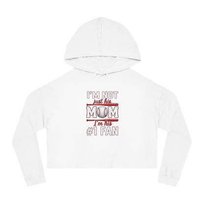 “I’m Not Just His Mom, I’m His #1 Fan” Cropped Hoodie – Cozy Cotton-Blend | Trendy Fit | Game Day Essential